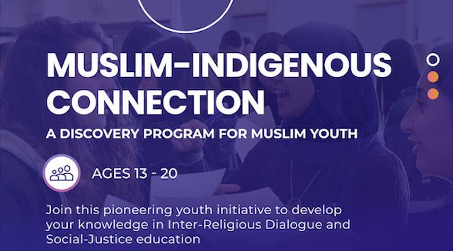 Muslim youths looking to build relationships with Indigenous Peoples