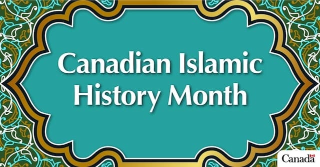 Islamic History Month: Honouring Our Past, Writing Our Future in Canada
