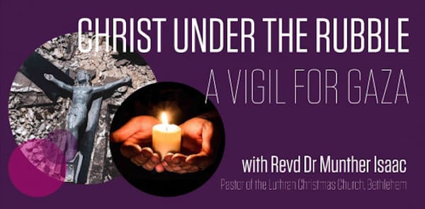 A vigil for Gaza with The Revd Dr Munther Isaac