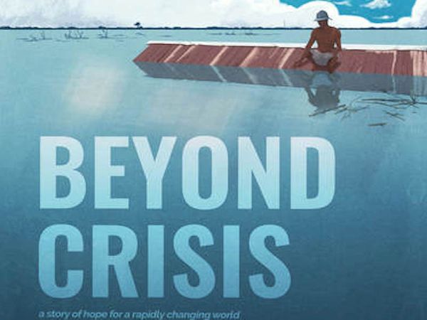 Beyond crisis: a film on social justice and hope for the climate