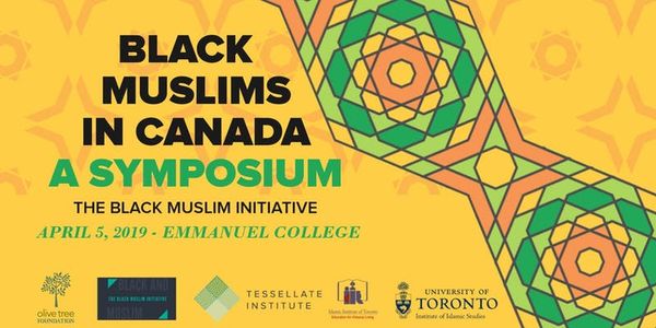 Black Muslims in Canada: A Symposium