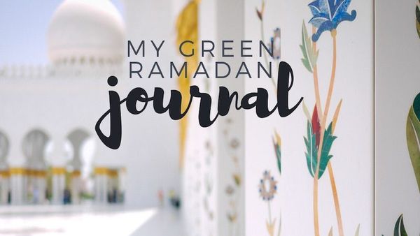 My Green Ramadan Journal